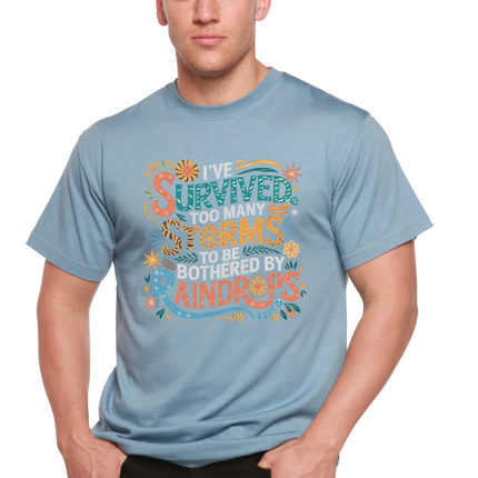 I've Survived Too Many Storms to Be Both Unisex Bamboo/Cotton Graphic T-Shirt